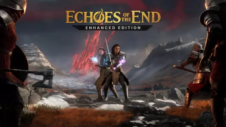 Echoes of the End: Enhanced Edition é uma fantasia corajosa!