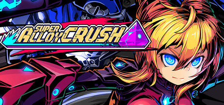 Super Alloy Crush