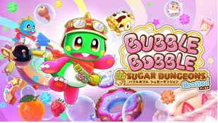 BUBBLE BOBBLE SUGAR DUNGEONS BOOSTED