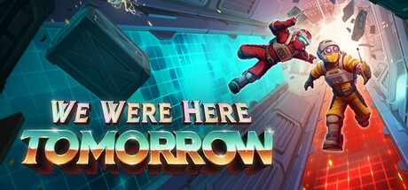 We Were Here Tomorrow