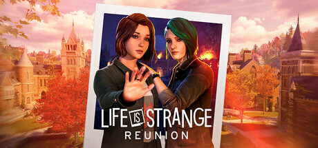 Life is Strange Reunion